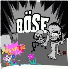 Alles wird gut / B.Ö.S.E., Audio-CDs 1