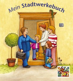 Mein Stadtwerkebuch - König, Monika; Roehe, Stephanie