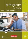 Training Berufliche Kommunikation. Erfolgreich am Telefon und bei Gesprächen im Büro Training Berufliche Kommunikation. Erfolgreich am Telefon und bei Gesprächen im Büro