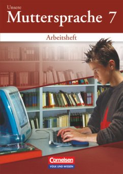 Unsere Muttersprache - Sekundarstufe I - Östliche Bundesländer und Berlin 2001 - 7. Schuljahr / Unsere Muttersprache, Sekundarstufe I, Östliche Bundesländer und Berlin