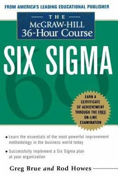 The McGraw Hill 36 Hour Six SIGMA Course - Brue, Greg; Howes, Rod