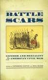 Battle Scars: Gender and Sexuality in the American Civil War