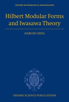 Hilbert Modular Forms and Iwasawa Theory - Hida, Haruzo