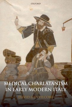 Medical Charlatanism in Early Modern Italy - Gentilcore