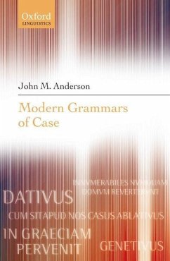 Modern Grammars of Case - Anderson, John M.