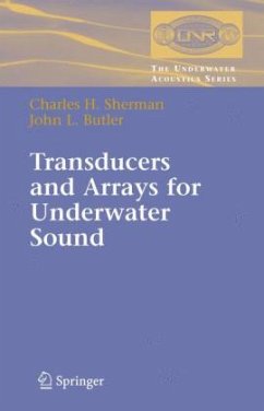 Transducers and Arrays for Underwater Sound - Sherman, Charles H.;Butler, John L.
