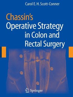 Chassin's Operative Strategy in Colon and Rectal Surgery - Scott-Conner, Carol E.H. (ed.)