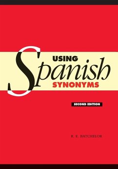 Using Spanish Synonyms 2ed - Batchelor, R. E.