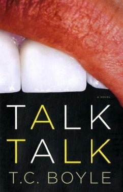 Talk Talk, English edition - Boyle, T. C.