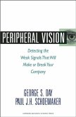 Peripheral Vision: Detecting the Weak Signals That Will Make or Break Your Company