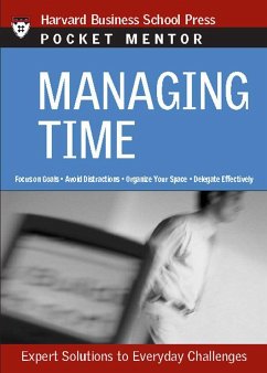Managing Time: Expert Solutions to Everyday Challenges - HBSP