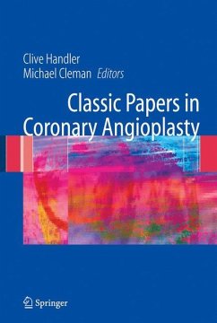 Classic Papers in Coronary Angioplasty - Handler, Clive / Cleman, Michael (eds.)