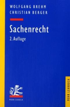 Sachenrecht - Brehm, Wolfgang; Berger, Christian