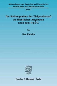 Die Stellungnahme der Zielgesellschaft zu öffentlichen Angeboten nach dem WpÜG - Kubalek, Jörn