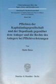 Pflichten der Kapitalanlagegesellschaft und der Depotbank gegenüber dem Anleger und die Rechte des Anlegers bei Pflichtverletzungen