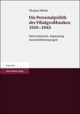 Die Personalpolitik der Filialgroßbanken 1919-1945