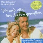 Fit und vital das Leben genießen, 1 Audio-CD