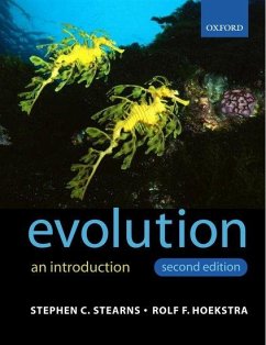 Evolution - Stearns, Stephen C. (Professor of Ecology and Evolutionary Biology, ; Hoekstra, Rolf (Professor of Genetics, Laboratory of Genetics, Depar