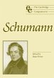 The Cambridge Companion to Schumann - Bild 1