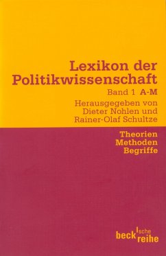 Lexikon der Politikwissenschaft, Theorien, Methoden, Begriffe. Bd.1 - Nohlen, Dieter / Schultze, Rainer-Olaf (Hgg.)