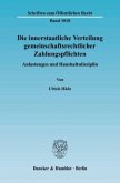 Die innerstaatliche Verteilung gemeinschaftsrechtlicher Zahlungspflichten.