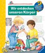Wir entdecken unseren Körper / Wieso?... - Bild 1