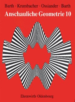 Anschauliche Geometrie 10. - Bart, Elisabeth u.a.