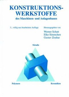 Konstruktionswerkstoffe des Maschinen- und Anlagenbaues - Schatt, Werner / Simmchen, Elke / Zouhar, Gustav (Hgg.)