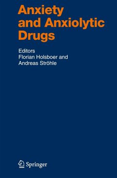 Anxiety and Anxiolytic Drugs - Holsboer, Florian / Ströhle, Andreas (eds.)