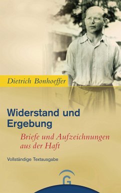 Widerstand und Ergebung - Bonhoeffer, Dietrich