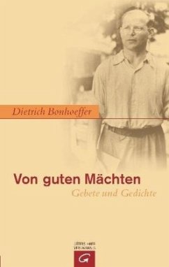 Von guten Mächten - Bonhoeffer, Dietrich