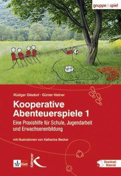 Kooperative Abenteuerspiele 1 - Gilsdorf, Rüdiger;Kistner, Günter