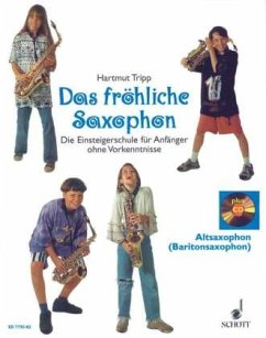 Das fröhliche Saxophon, Altsaxophon (Baritonsaxophon), m. Audio-CD - Tripp, Hartmut