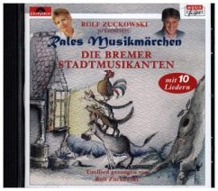 Die Bremer Stadtmusikanten - Grimm, Jacob;Grimm, Wilhelm