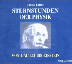 Sternstunden der Physik - Bührke, Thomas