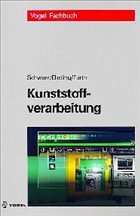 Kunststoffverarbeitung - Schwarz, O. / Ebeling, F.-W.