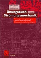 Übungsbuch Strömungsmechanik - Oertel, Herbert / Böhle, Martin / Dohrmann, Ulrich