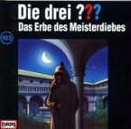 Das Erbe des Meisterdiebes / Die drei Fragezeichen - Hörbuch Bd.103 (1 Audio-CD)