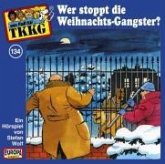 Wer stoppt die Weihnachts-Gangster? / TKKG Bd.134 (1 Audio-CD)