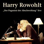 Harry Rowohlt, &quote;Der Paganini der Abschweifung&quote; live