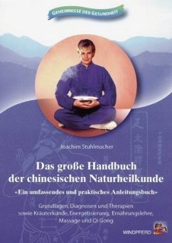 Das große Handbuch der chinesischen Naturheilkunde - Stuhlmacher, Joachim