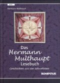 Das Hermann-Multhaupt-Lesebuch, Geschichten aus vier Jahrzehnten