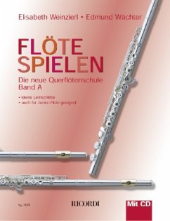 Flöte spielen A - Weinzierl, Elisabeth;Wächter, Edmund