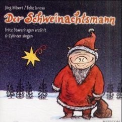 Der Schweinachtsmann - Hilbert, Jörg;Janosa, Felix