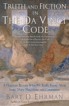 Truth and Fiction in the Da Vinci Code - Ehrman, Bart D.