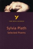 Selected Poems of Sylvia Plath: York Notes Advanced - everything you need to study and prepare for the 2025 and 2026 exams