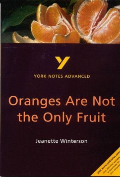 Oranges Are Not the Only Fruit: York Notes Advanced everything you need to catch up, study and prepare for and 2023 and 2024 exams and assessments - Simpson, Kathryn
