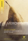 The Merchant's Prologue and Tale: York Notes Advanced everything you need to catch up, study and prepare for and 2023 and 2024 exams and assessments