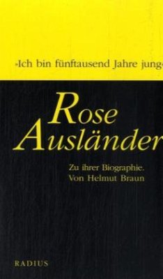 Rose Ausländer - Braun, Helmut