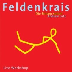 Feldenkrais - Die Fersen sehen, 1 Audio-CD